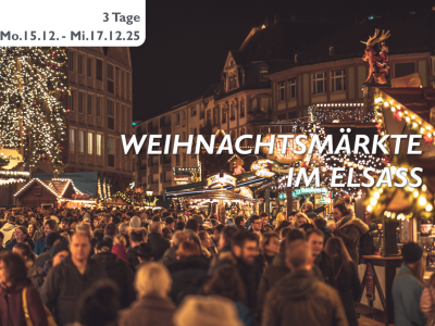 WEIHNACHTSMÄRKTE IM ELSASS