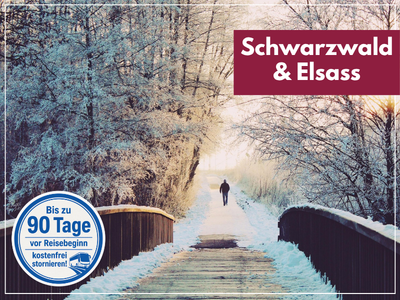 ADVENT IM SCHWARZWALD & ELSASS