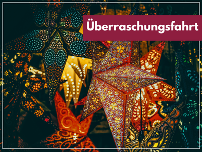 ÜBERRASCHUNGSFAHRT ZUM WEIHNACHTSMARKT