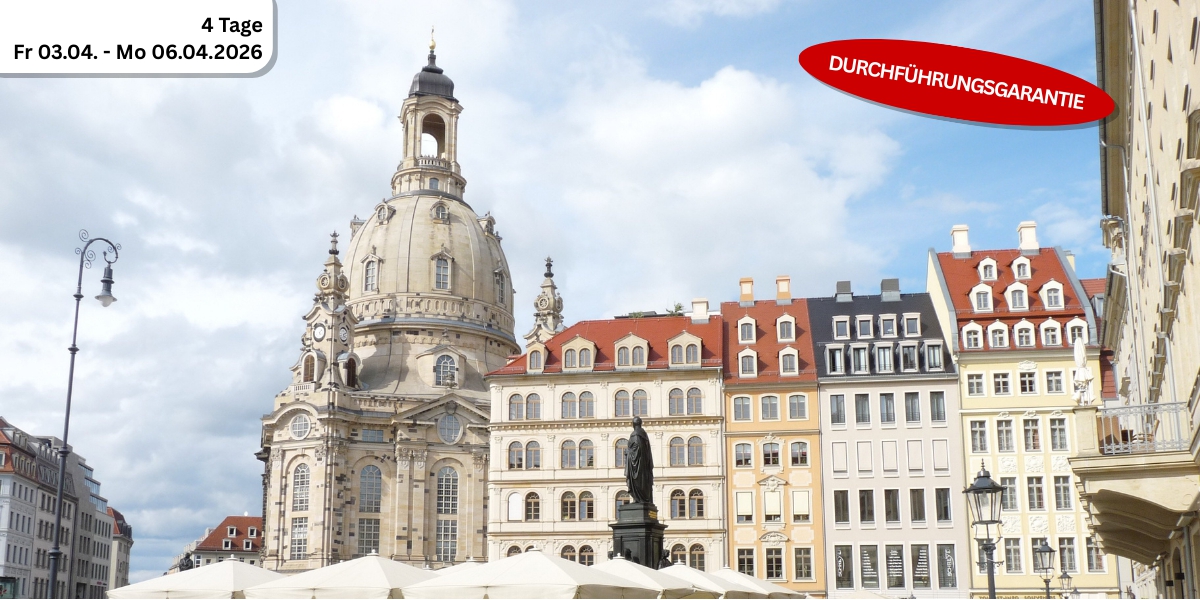 OSTERN IN DRESDEN & MEIßEN